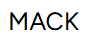 MACK